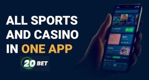 20Bet 行動版體育博彩營運商/Android 和 iOS 版應用程式